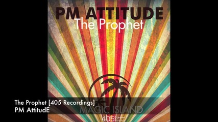 Pm Attitude - The Prophet