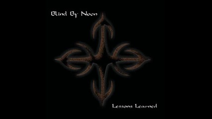 Blind By Noon - Already There