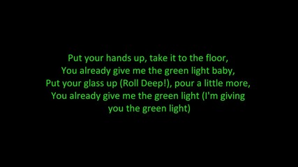 Roll Deep - Green Light (lyrics) 