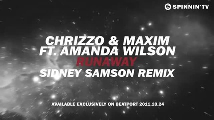 Chrizzo & Maxim ft. Amanda Wilson - Runaway (sidney Samson Remix) [teaser]