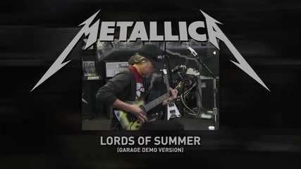 Metallica - Lords of Summer (garage demo version) 2014