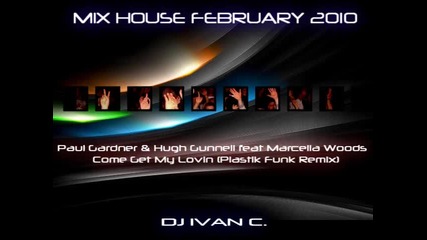 New Best Mix House Music - February 2010 - Dj Ivan C. 