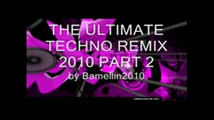 The ultimate techno remix 2010