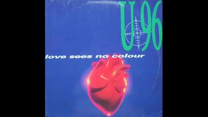 U96 - Love Sees No Colour ( Club Mix ) 1993