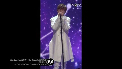 [ Mpd Fancam ] 150514 Kim Sungkyu - The Answer