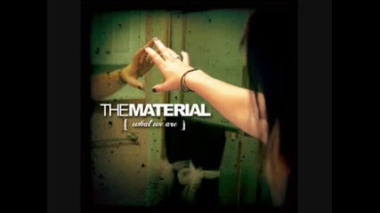 The Material - Let You Down