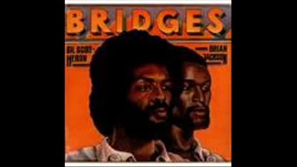 Gil Scott Heron & Brian Jackson- We Almost Lost Detroit- Bridges