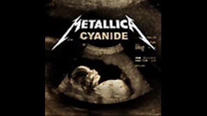 Metallica - Cyanide Studio Version