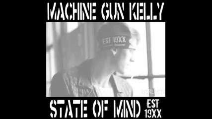 *2014* Machine Gun Kelly - State of mind