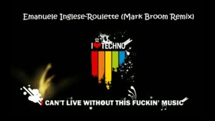 Emanuele Inglese - Roulette (mark Broom Remix) 