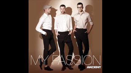 Akcent - My Passion