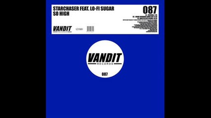 Starchaser ft. Lo-Fi Sugar - So High (Martin Roth Remix)