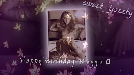 Happy Birthday Maggie Q [full collab]