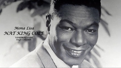 Nat King Cole - Mona Lisa