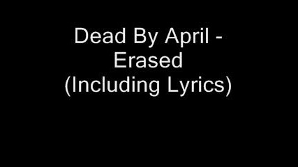 Dead By April - Erased 