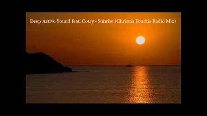 Deep Active Sound feat. Cotry - Sunrise (christos Fourkis Radio Mix) 