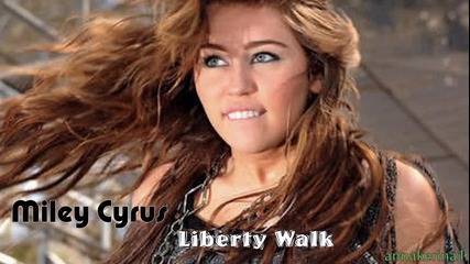 01. Miley Cyrus - Liberty Walk