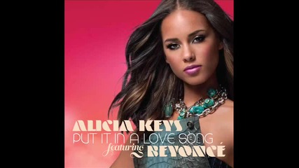 Alicia Keys - Put It In A Love Song feat. Beyonce