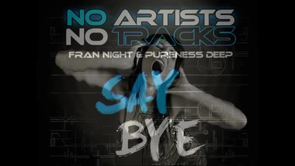 !!no Artists No Tracks - Say Bye 
