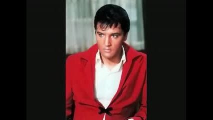 that someone youll never forget - elvis presley
