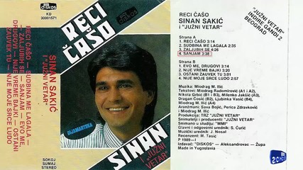 Sinan Sakic 1989 - Reci caso (ceo Album)