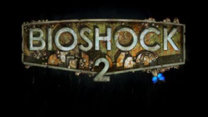 Bioshock 2: Sea Of Dreams (вижте Краткото Описание!)