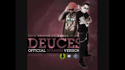 De La Ghetto Ft Nengo Flow - Deuces {official spanish version 2010} 