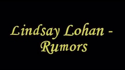 Lindsay Lohan - Rumors