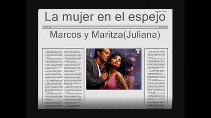 La mujer en el espejo [marcos y Maritza (juliana)