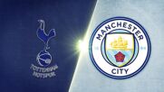 Tottenham Hotspur vs. Manchester City - Game Highlights
