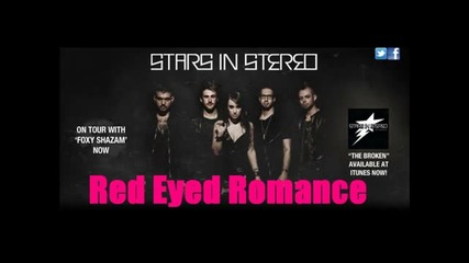 Stars In Stereo - Red Eyed Romance
