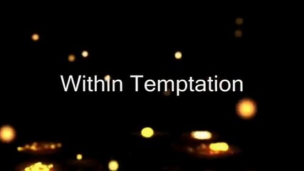 Within Temptation - Shot In The Dark