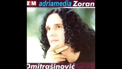 Zoran Dmitrasinovic - Dusa Te Je Optuzila