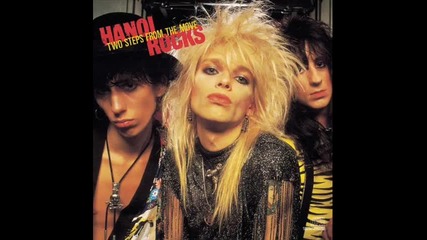 Hanoi Rocks - Until I Get You