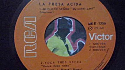 La Fresa Acida - Mi Dulce Senor 1971