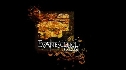 Evanescence - October [ + Превод ]