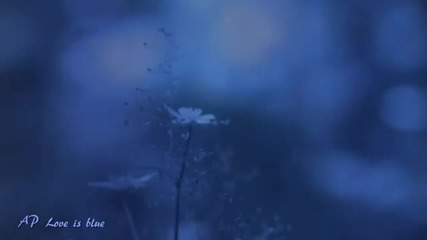 Love Is Blue -relaxing, soothing music