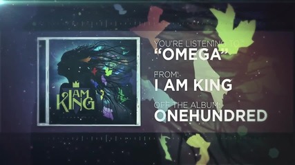 I Am King - Omega