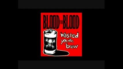 Blood For Blood - No Friend Of Mine
