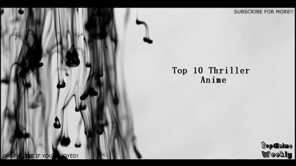 Top 10 Thriller Anime (топ 10 трилър анимета)