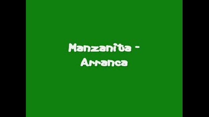Manzanita - Arranca