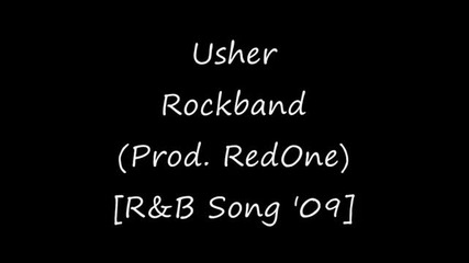 Usher - Rockband (prod. by Redone) [r&b Song 2009]