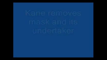 Kane Removes The Mask And Its Undertaker