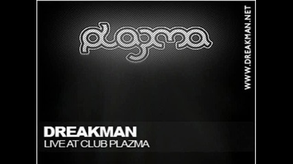 Dreakman Live @ Plazma Club - 26.11.2011