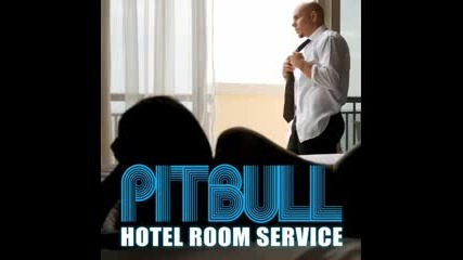 Pitbull - Hotel Room (remix) [2009]