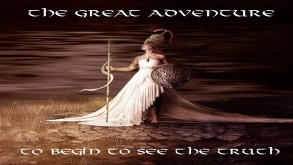 The Great Adventure - Ты Хочешь Верить • You Want To Believe