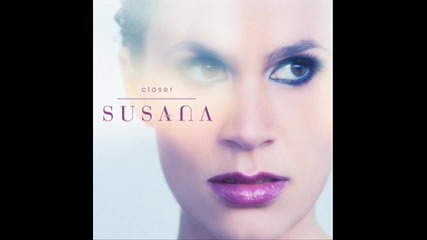 Susana - Closer 
