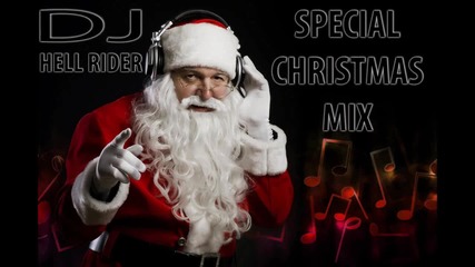 Special Christmas mix (best of Christmas remixes)