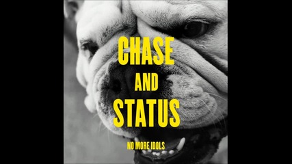 Chase and Status feat Plan B & Rage - Fool Yourself