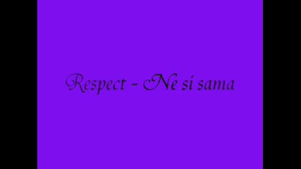 Respect - Ne si sama